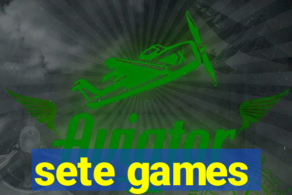 sete games